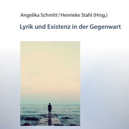 Lyrik und Existenz in der Gegenwart