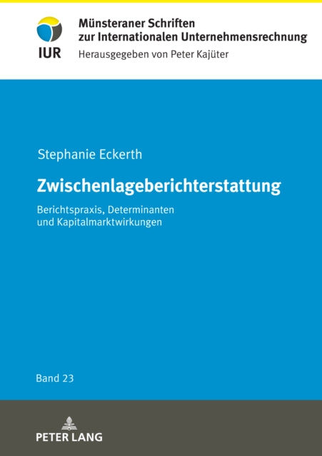 Zwischenlageberichterstattung: Berichtspraxis,