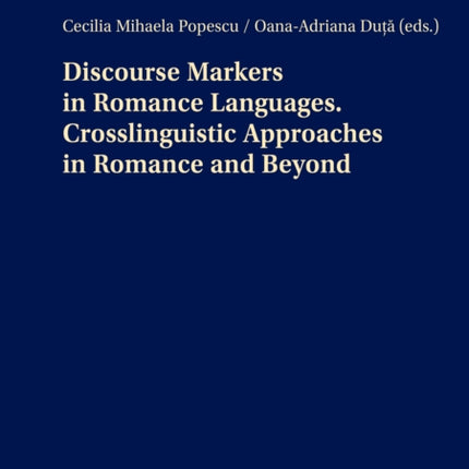 Discourse Markers in Romance Languages.