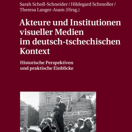 Akteure und Institutionen visueller Medien im