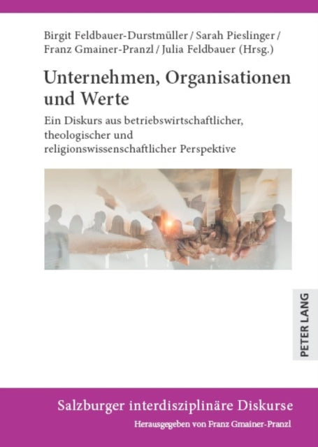 Unternehmen, Organisationen und Werte: Ein