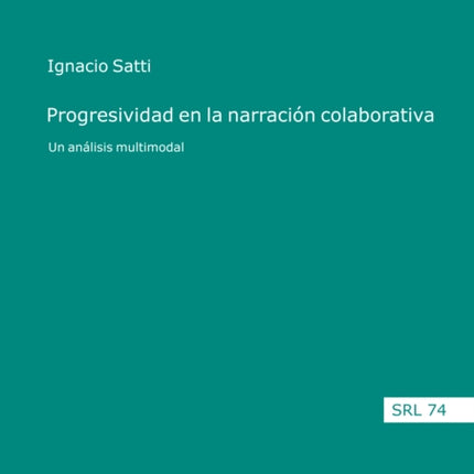 Progresividad en la narración colaborativa: Un
