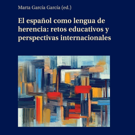 El Español Como Lengua de Herencia: Retos