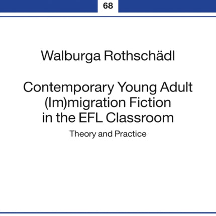 Contemporary Young Adult (Im)migration Fiction in