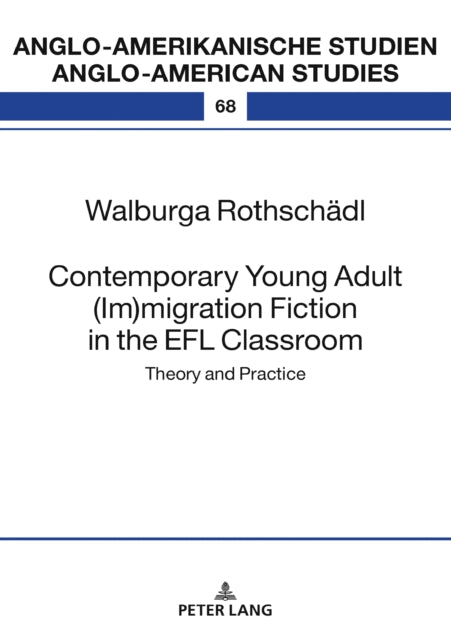 Contemporary Young Adult (Im)migration Fiction in