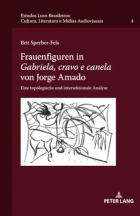 Frauenfiguren in Gabriela cravo e canela von