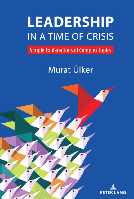 Leadership in a Time of Crisis: Simple