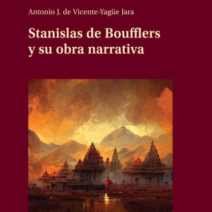 Stanislas de Boufflers y su obra narrativa