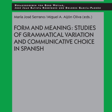 Form and Meaning Studies of Grammatical Variation