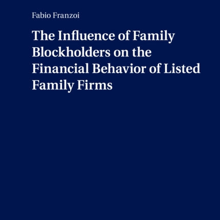 The Influence of Family Blockholders on the