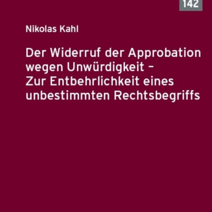 Der Widerruf Der Approbation Wegen Unwuerdigkeit