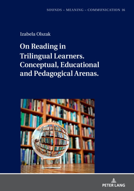 On Reading in Trilingual Learners: Conceptual,