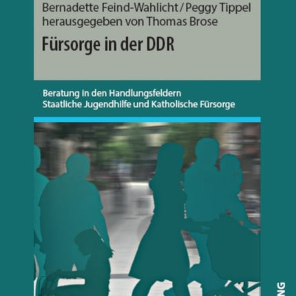 Fuersorge in Der DDR: Beratung in Den