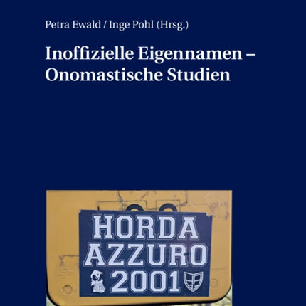 Inoffizielle Eigennamen  Onomastische Studien