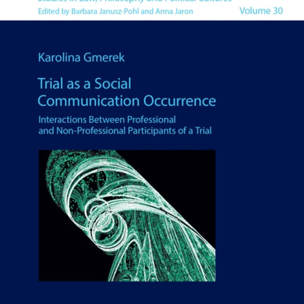 Trial as a Social Communication Occurrence:
