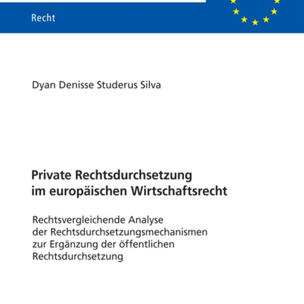 Private Rechtsdurchsetzung im europaeischen