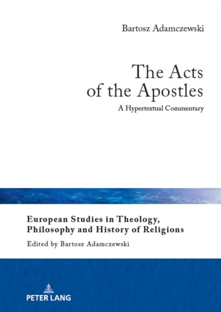 The Acts of the Apostles: A Hypertextual