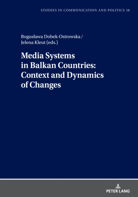 Media Systems in Balkan Countries: Context and