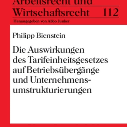 Die Auswirkungen des Tarifeinheitsgesetzes auf