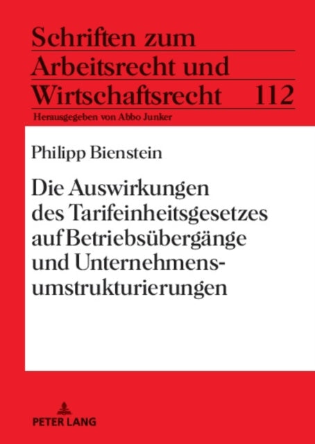 Die Auswirkungen des Tarifeinheitsgesetzes auf