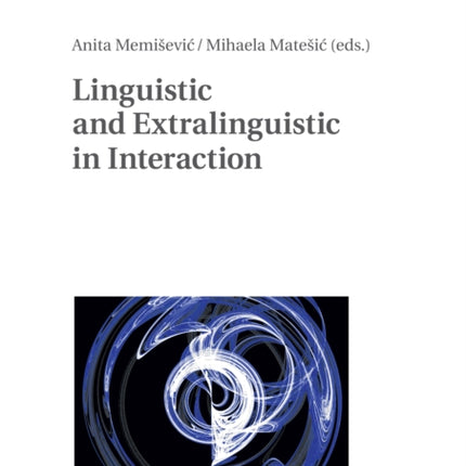 Linguistic and Extralinguistic in Interaction