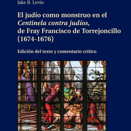 El Judío Como Monstruo En El Centinela Contra