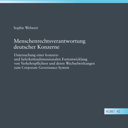 Menschenrechtsverantwortung deutscher Konzerne: