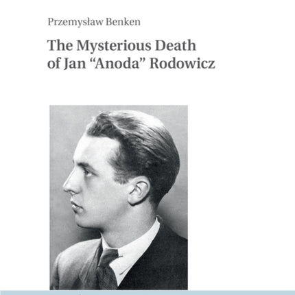 The Mysterious Death of Jan Anoda Rodowicz