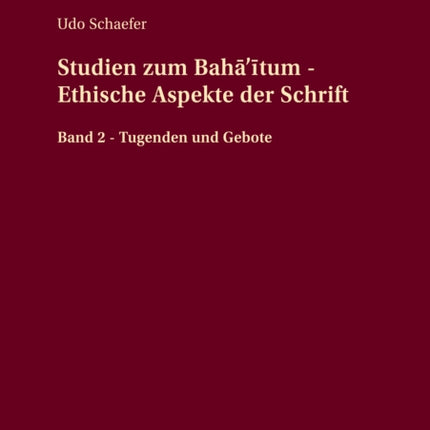 Studien Zum Bah257299tum  Ethische Aspekte Der