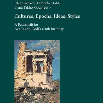 Cultures, Epochs, Ideas, Styles: A Festschrift