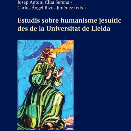 Estudis sobre humanisme jesuític des de la