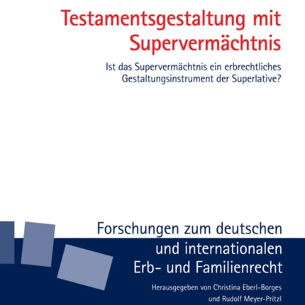 Testamentsgestaltung mit Supervermaechtnis