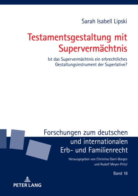 Testamentsgestaltung mit Supervermaechtnis