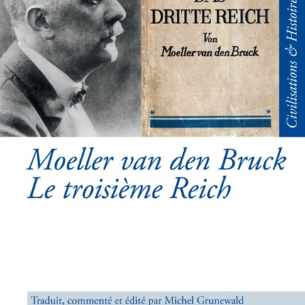 Moeller van den Bruck Le troisieme Reich
