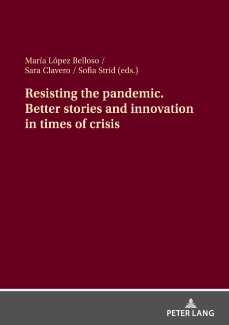 Resisting the pandemic. Better stories and