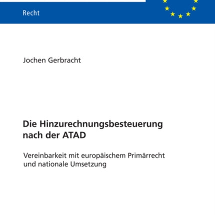 Die Hinzurechnungsbesteuerung nach der ATAD