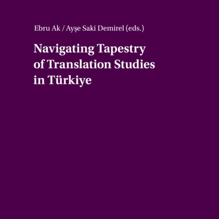 Navigating Tapestry of Translation Studies in