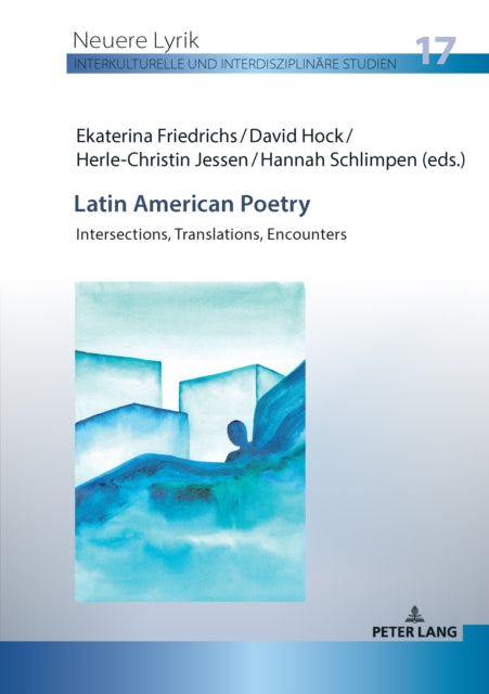 Latin American Poetry: Intersections,