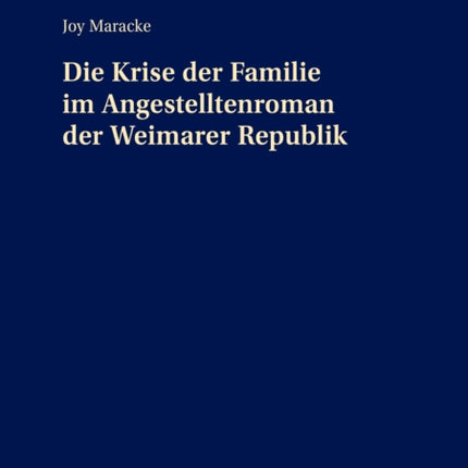 Die Krise Der Familie Im Angestelltenroman Der