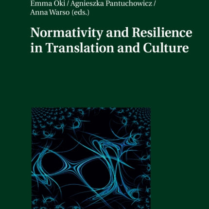 Normativity and Resilience in Translation and