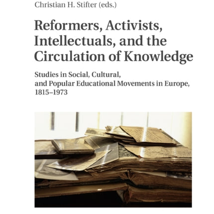 Reformers Activists Intellectuals and the
