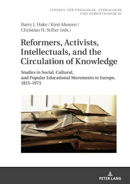 Reformers Activists Intellectuals and the