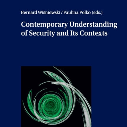 Contemporary Understanding of Security and Its