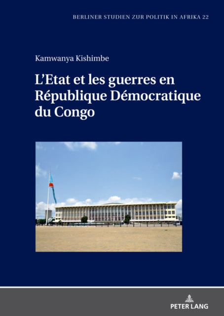 LEtat Et Les Guerres En Republique Democratique