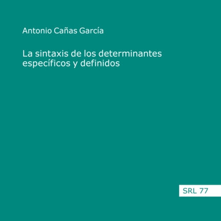La Sintaxis de Los Determinantes Especificos Y