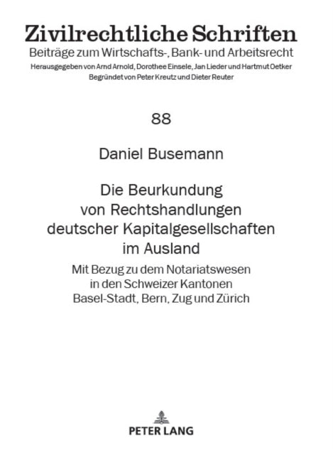 Die Beurkundung von Rechtshandlungen deutscher
