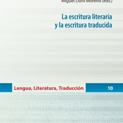 La escritura literaria y la escritura traducida