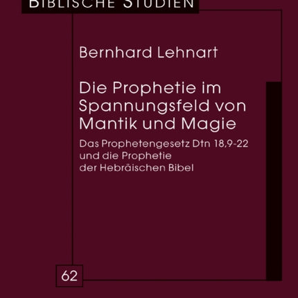 Die Prophetie im Spannungsfeld von Mantik und
