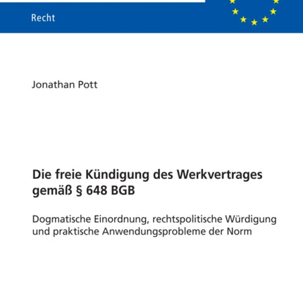 Die freie Kuendigung des Werkvertrages gemaeß
