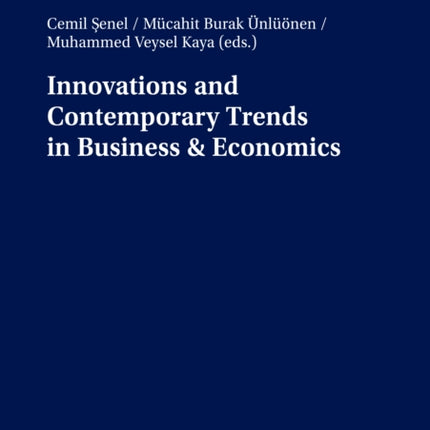 Innovations and Contemporary Trends in Business